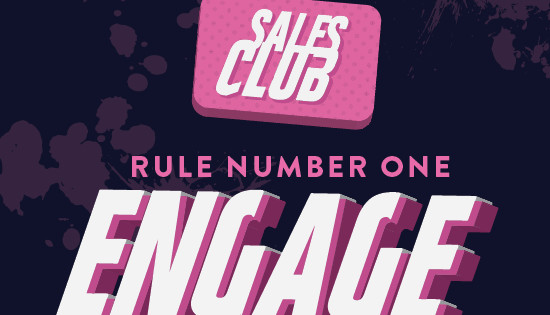 The First Rule of Sales Club: Engage